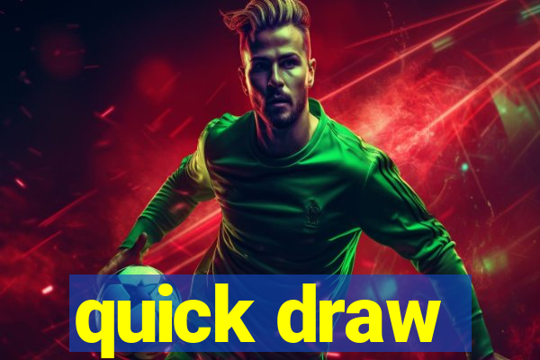 quick draw